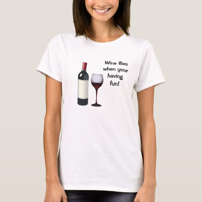 Moscas del vino cuando su tener camiseta de la (Anverso)