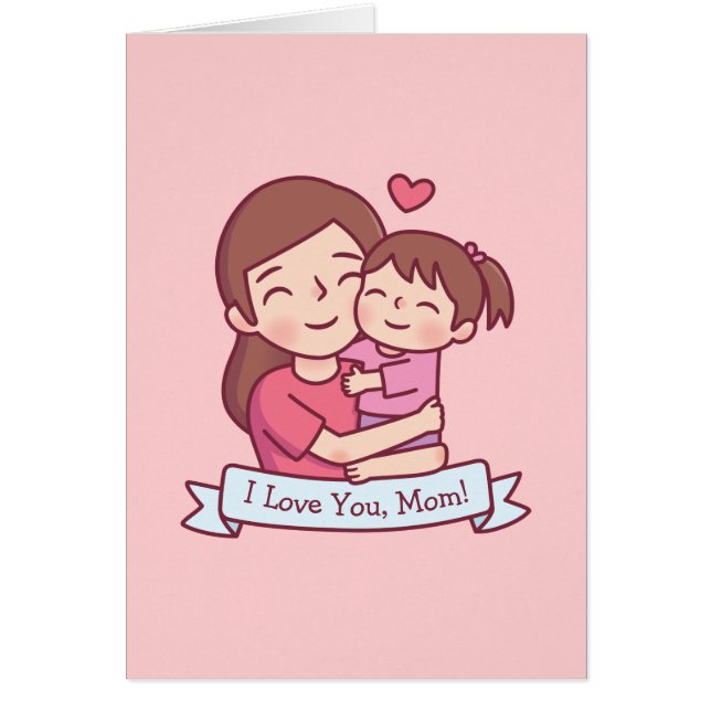 Mother Hugging Child, I Love You, Mom (Frente)