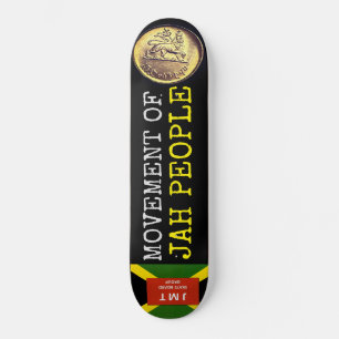 MOVIMIENTO DE LA GENTE DE JAH Skateboard