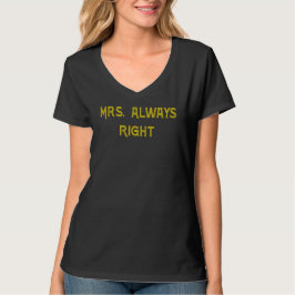 Mrs. Always Right - Camiseta básica de cuello V pa