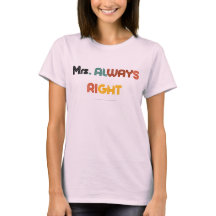 "Mrs Always Right" - Camiseta de pareja divertida