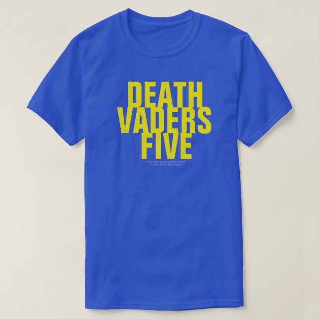 MUERTE VADERS CINCO Camisetas (Diseño del anverso)