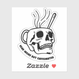 Muerto adentro pero Pegatina cafeinado