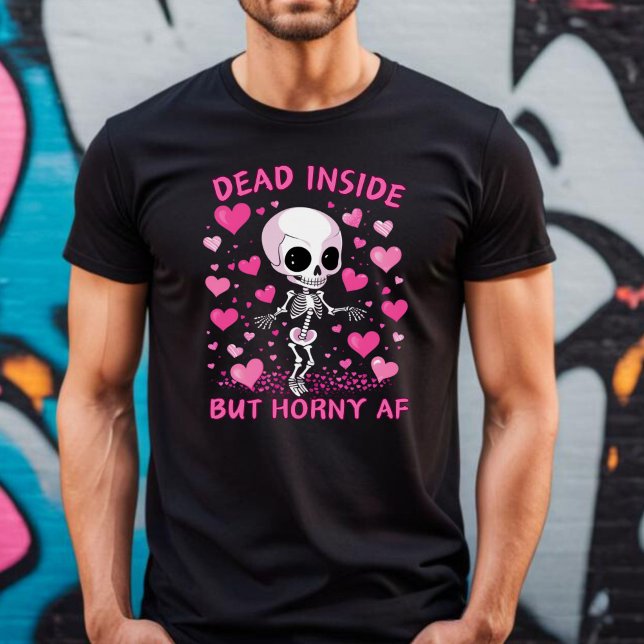 Muerto dentro pero horrible camiseta anti de San V (Dead Inside But Horny AF Anti Valentine's Day shirt.)