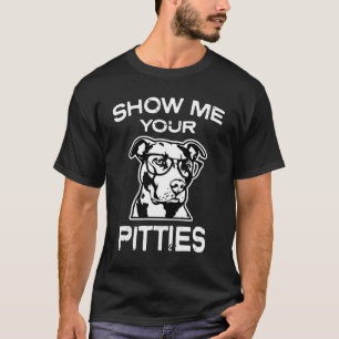 Muéstreme su Pitties camiseta para hombre