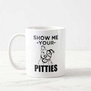 Muéstreme su Pitties taza de café divertida del