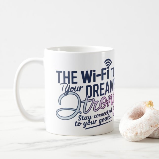 Mug de sueños de Wi-Fi motivacional | Copa inspira (Con donut)