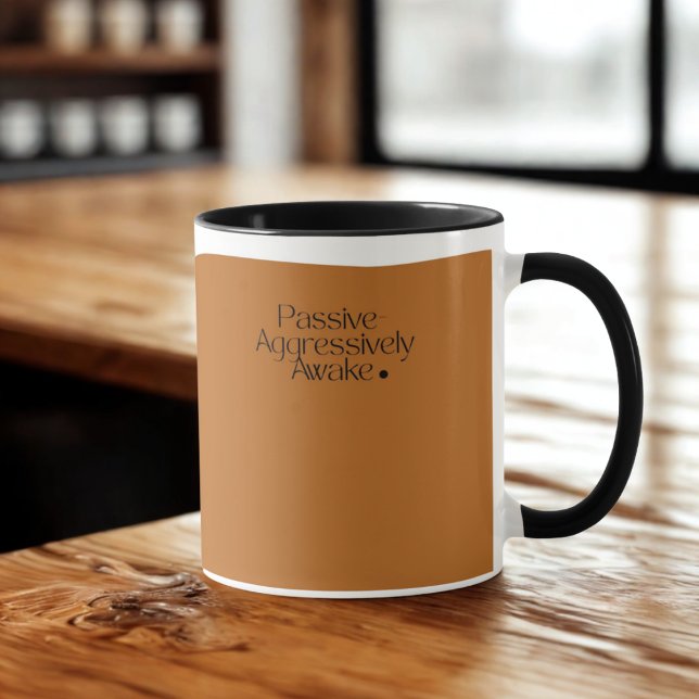 Mug Pasivo-Agresivamente Despierto - Graciosa Copa (Subido por el creador)