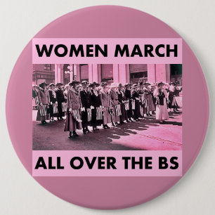 Mujeres marzo por todo el botón colosal de 6