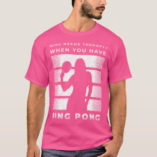 Mujeres Ping Pong Camisetas Y Regalos De Tenis De