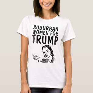 MUJERES SUBURBANAS PARA CAMISETAS TRUMP