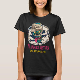 Mummies dia De Muertos - Día de las camisetas muer