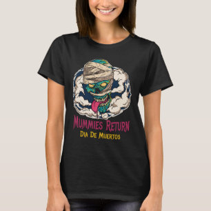 Mummies dia De Muertos - Día de las camisetas muer