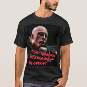 "Mún día en camiseta oscura de la oficina"