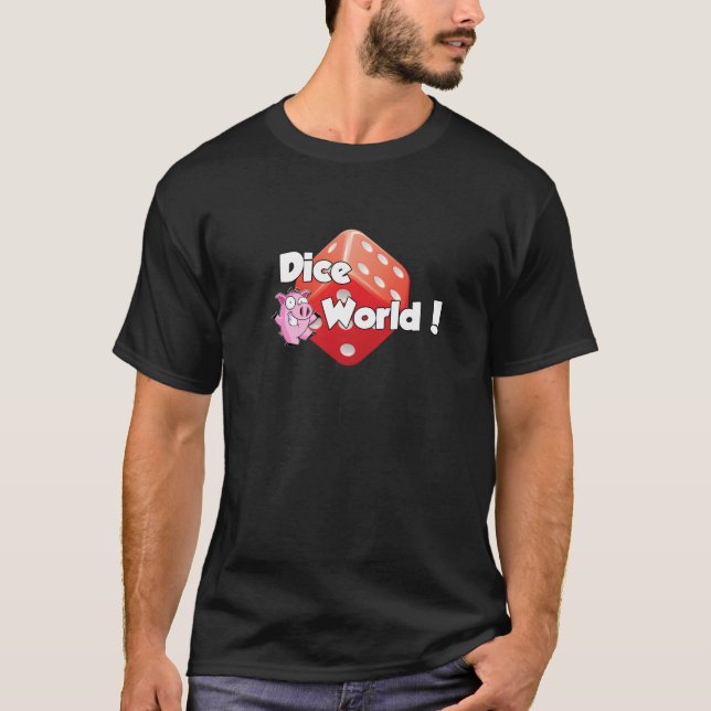 ¡Mundo de los dados! Camiseta (Anverso)