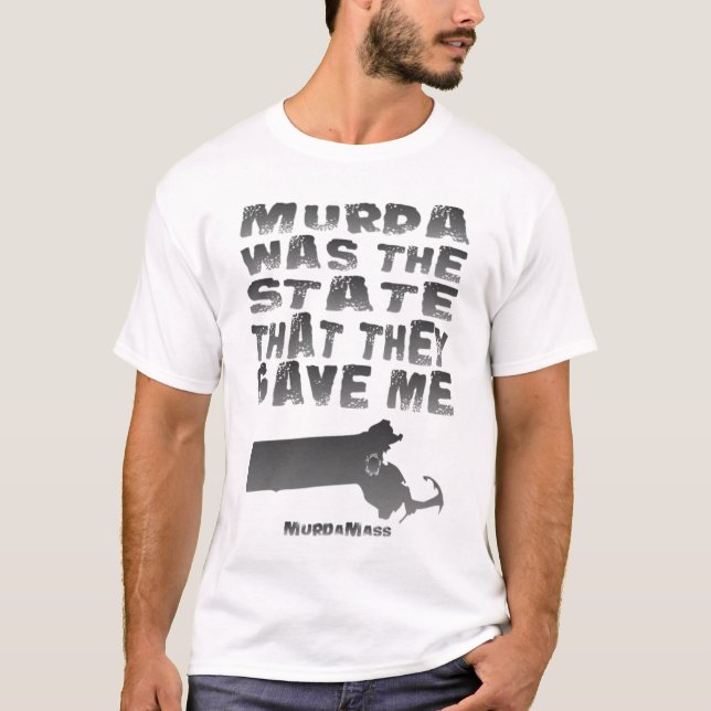 Murda Fue El Estado Que Me Dieron Camiseta (Anverso)