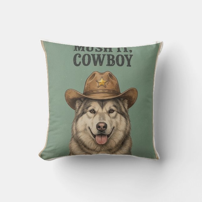 "Mush It, Cowboy" Almohada Husky con sombrero de v (Anverso)