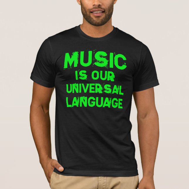 Music is our Language Universal playera (Anverso)