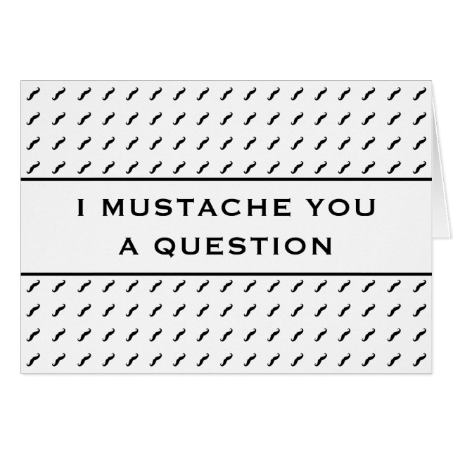 Mustache You A Question Mod Stripe (Anverso (Horizontal))