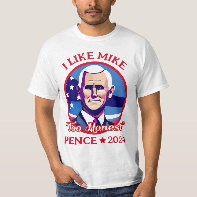 Muy honesto Mike Pence 2024 Camiseta divertida de  (Anverso)