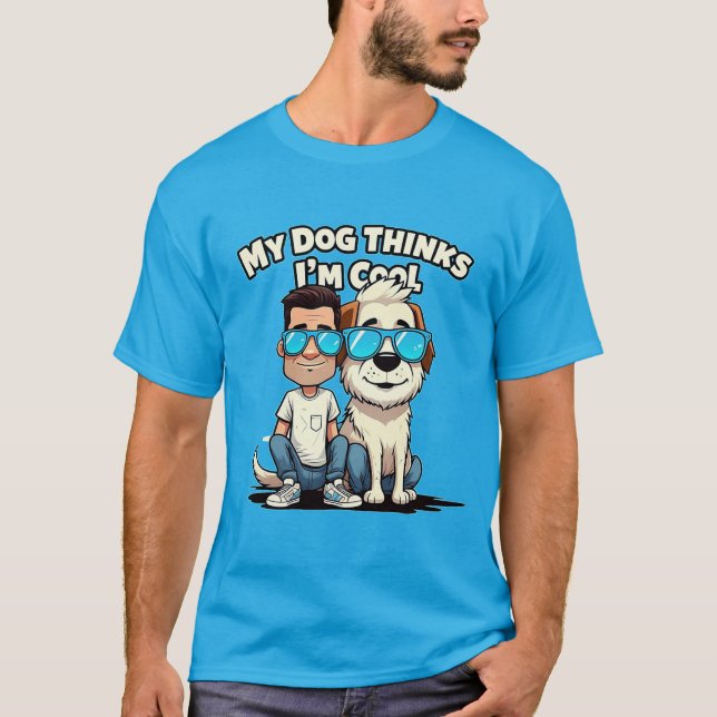 My Dog piensa que soy una camiseta divertida de pe (Anverso)