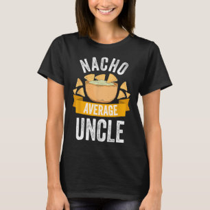 Nacho promedio tío camiseta que coincide con famil