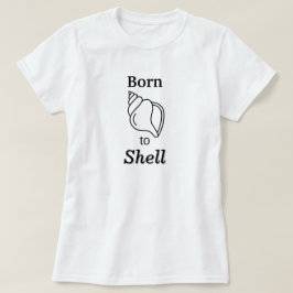Nacida para Conchar – Camiseta de Conchar para Muj