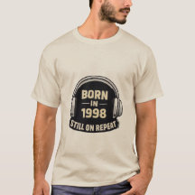 Nacido en 1998 Still on Repeat Camiseta – Mus Vint