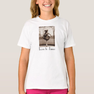 Nacido en la camiseta del Chica de Baile