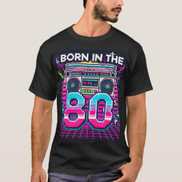 Nacido en la camiseta retro gráfica de los años 80