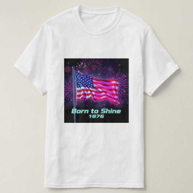 Nacido en Shine - Camiseta con bandera de neón de  (Diseño del anverso)