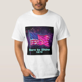 Nacido en Shine - Camiseta con bandera de neón de 