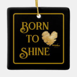 Nacido en un ornamento brillante