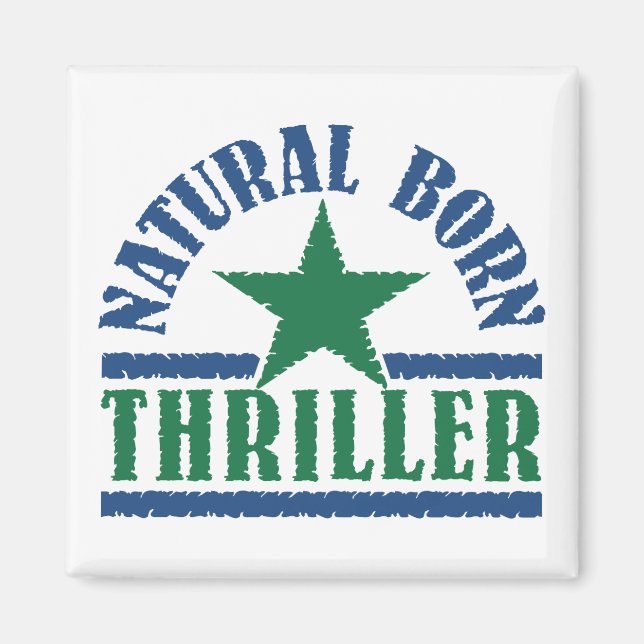 Nacido natural Thriller personalizado imán (Frente)