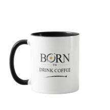 Nacido para Beber Café - Personalización de Taza