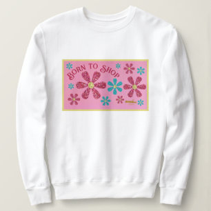 Nacido para comprar sudadera