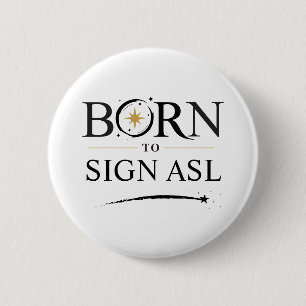 Nacido para firmar ASL - Personalización de botón