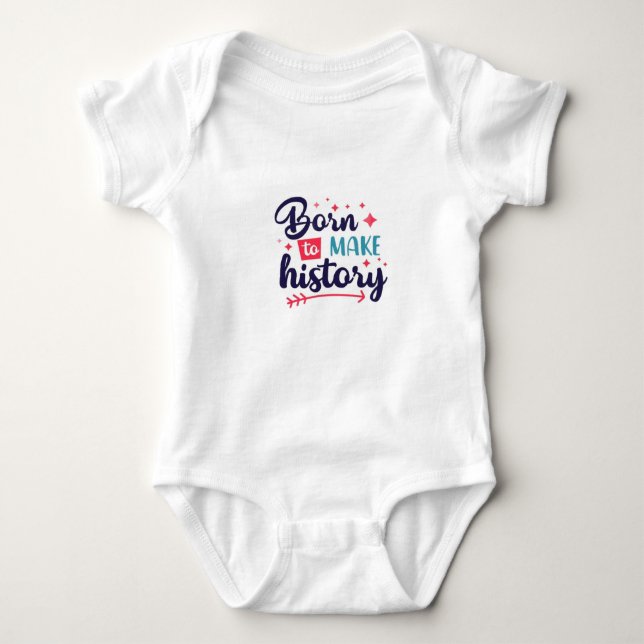 Nacido para hacer historia Baby Jersey Bodysuit (Anverso)