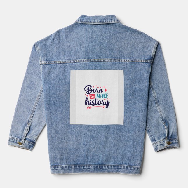 Nacido para hacer la Chaqueta de Denim Premium de  (Reverso )