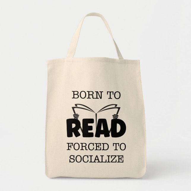 Nacido para leer forzado a socializar la bolsa de  (Frente)