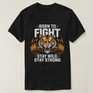 Nacido para Luchar Camiseta de Motivación Fitness 
