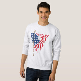 Nacido para ser águila patriótica libre | Sudadera