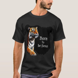 Nacido para ser fuerte Tigre camiseta diseño audaz