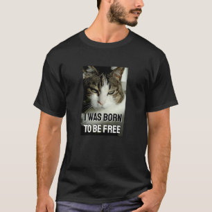 Nacido para ser una camiseta libre (oscura)