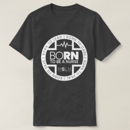 Nacido Para Ser Una Enfermera Camiseta De Color Os