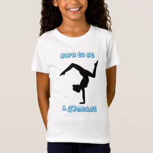 Nacido para ser una gimnasta - Camiseta de gimnasi