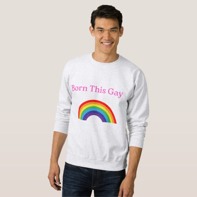 "Nació este gay" sudadera - fuerte, orgulloso y ac (Anverso completo)