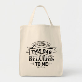 Nada En Esta Bolsa Pertenece A Mí.