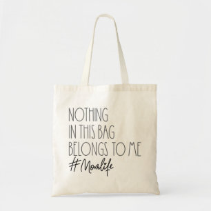 Nada En Esta Bolsa Pertenece A Mi Mamá Tote De Vid