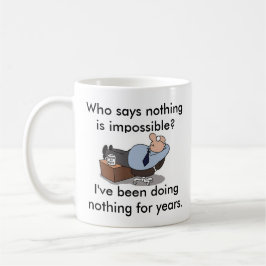 Nada es imposible taza de café divertida